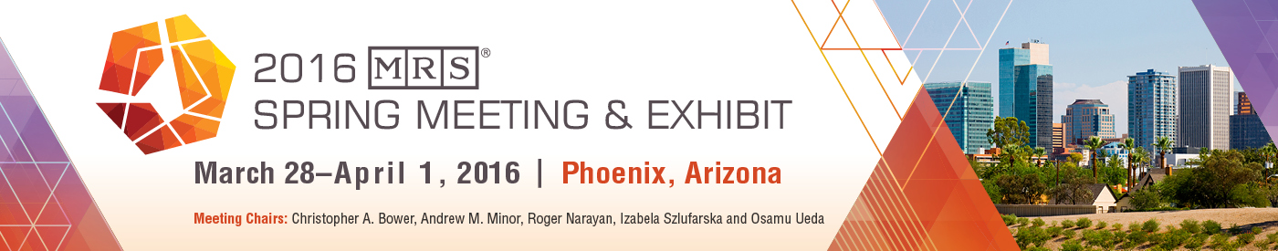 2016 MRS Spring Meeting and Exhibit | Phoenix, Arizona